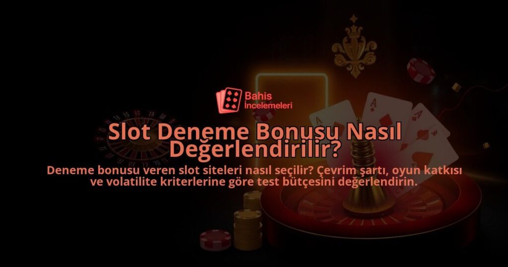 Slot-Deneme-Bonusu-Nasil-Degerlendirilir-overlay-1788171661.jpg