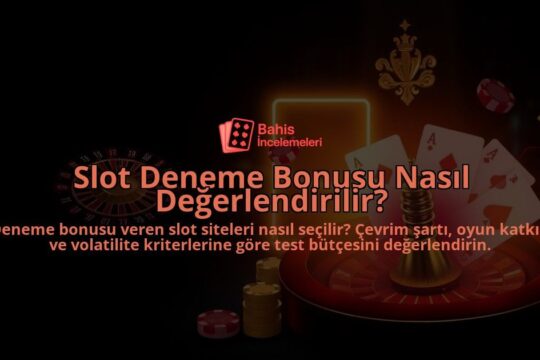 Slot-Deneme-Bonusu-Nasil-Degerlendirilir-overlay-1788171661.jpg