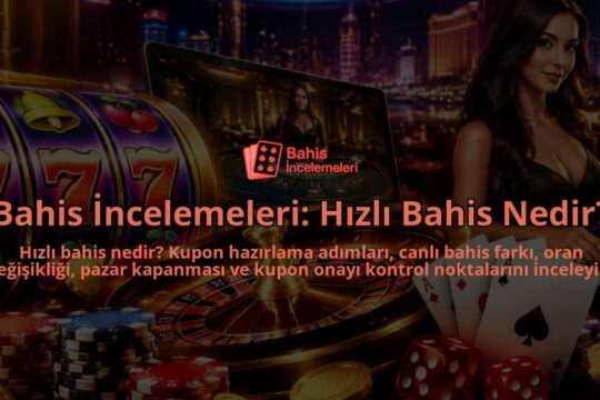 Bahis-Incelemeleri-Hizli-Bahis-Nedir-overlay-1789756871.jpg